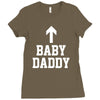 baby daddy funny new Ladies Fitted T-Shirt