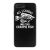 all i caught was this crappie fish iPhone 7 Plus Case
