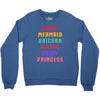 i am a mermaid unicorn kitten fairy princess Crewneck Sweatshirt