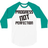 progress not perfection 3/4 Sleeve Shirt