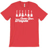 choose your weapon T-Shirt