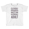 cleverly disguised Toddler T-shirt