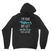 i'm your father's day gift mom says you're welcome Unisex Hoodie
