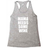 mamma needs some wine Racerback Tank