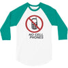 no cell phones 3/4 Sleeve Shirt