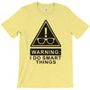 i do smart things T-Shirt