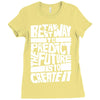 The Best Way to Predict the Future Is To Create It Ladies Fitted T-Shirt