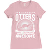 because otters are freaking awesome Ladies Fitted T-Shirt