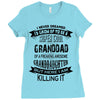 Super Cool Granddad Of A Freaking Awesome Granddaughter Ladies Fitted T-Shirt