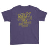 may the 4th be with you Youth Tee