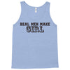 real men make girls Tank Top