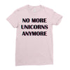no more unicorns 2 Ladies Fitted T-Shirt