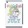 unicorns are born in july cute unicorn iPad Mini