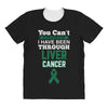 you can't scare or beat me i have been through liver cancer All Over Women's T-shirt