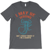 i may be wrong but i highly doubt it i'm a scorpio T-Shirt