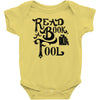 read a book, fool Baby Onesie
