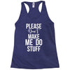 please don't make me do stuff. Racerback Tank