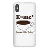 M=Mc2 Energy=Milk X Coffee iPhoneX