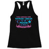 I Love Someone with Thyroid Cancer to The Moon and Back to Infinity Racerback Tank