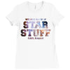 We Are Made of Star Stuff,  Carl Sagan Quote Ladies Fitted T-Shirt