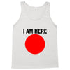 i am here Tank Top