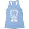 Never Underestimate Dog Rescuer Who Was Born April Racerback Tank