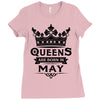 Queens Are Born In May Ladies Fitted T-Shirt
