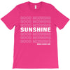 Good Morning Sunshine T-Shirt