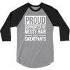 supporter of messy hair and sweatpants lounge funny 3/4 Sleeve Shirt