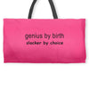 genius by birth slacker by choice t shirt large funny nerd tee slacker Weekender Totes