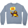 monkey yo bitch Crewneck Sweatshirt