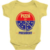 pizza for prez Baby Onesie