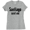 santiago sent me Ladies Fitted T-Shirt