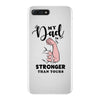 My Dad is Stronger Than Yours iPhone 7 Plus Case