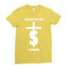 jesus saves i spend funny statement Ladies Fitted T-Shirt