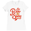 rent a swag Ladies Fitted T-Shirt