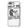 help me stack overflow youre myo nly hope iPhone 8 Plus
