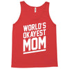 world's okayest mom funny Tank Top
