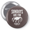 sundays are for football foot ball Pin-back button