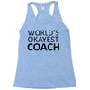 worlds okayest coach Racerback Tank