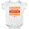 Legends Are Born In November Baby Onesie