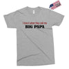 big papa Exclusive T-shirt