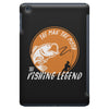the man the myth the fishing iPad Mini
