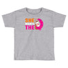 She Wants The D - Dunkin Donuts Toddler T-shirt