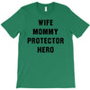 Wife Mommy Protector Hero T-Shirt