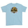 if you ain't first, you're last Youth Tee