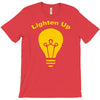 lighten up T-Shirt