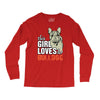 This Girl Loves Her Bulldog Long Sleeve Shirts