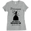 Princesses Are Born In March Ladies Fitted T-Shirt