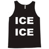 ice ice Tank Top
